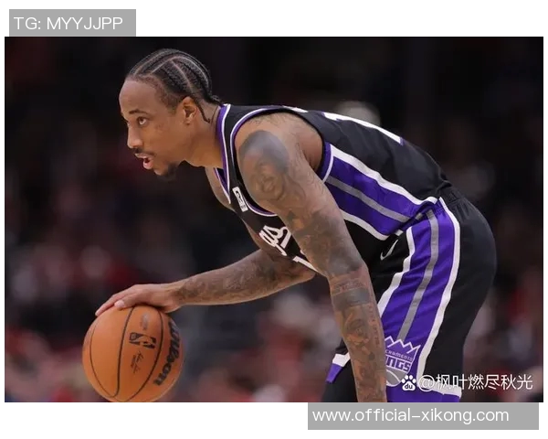 德罗赞稳定表现砍下17分4助拉文紧随其后贡献16分助力球队胜利